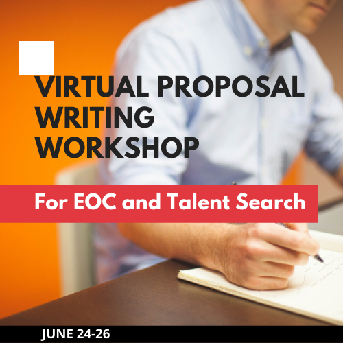 EOC and Talent Search Virtual Proposal Writing Workshop